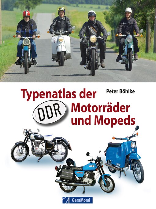 Title details for Typenatlas der DDR-Motorräder und Mopeds by Peter Böhlke - Wait list
